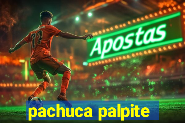 pachuca palpite